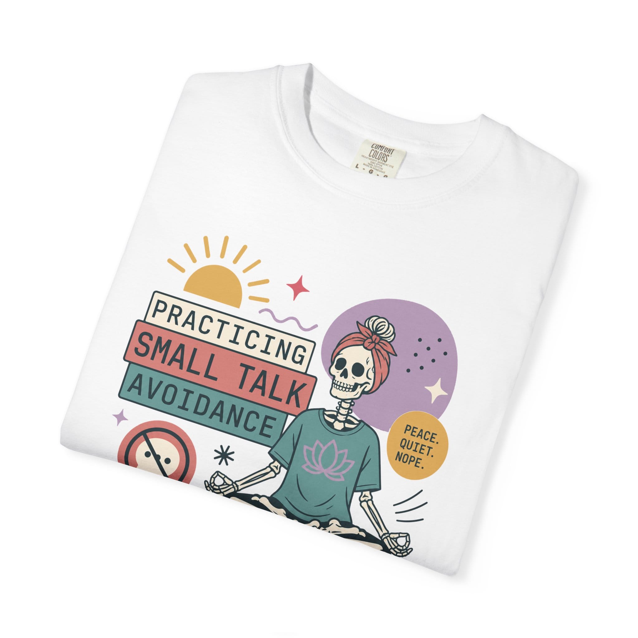 Practicing Small Talk Avoidance t-shirt