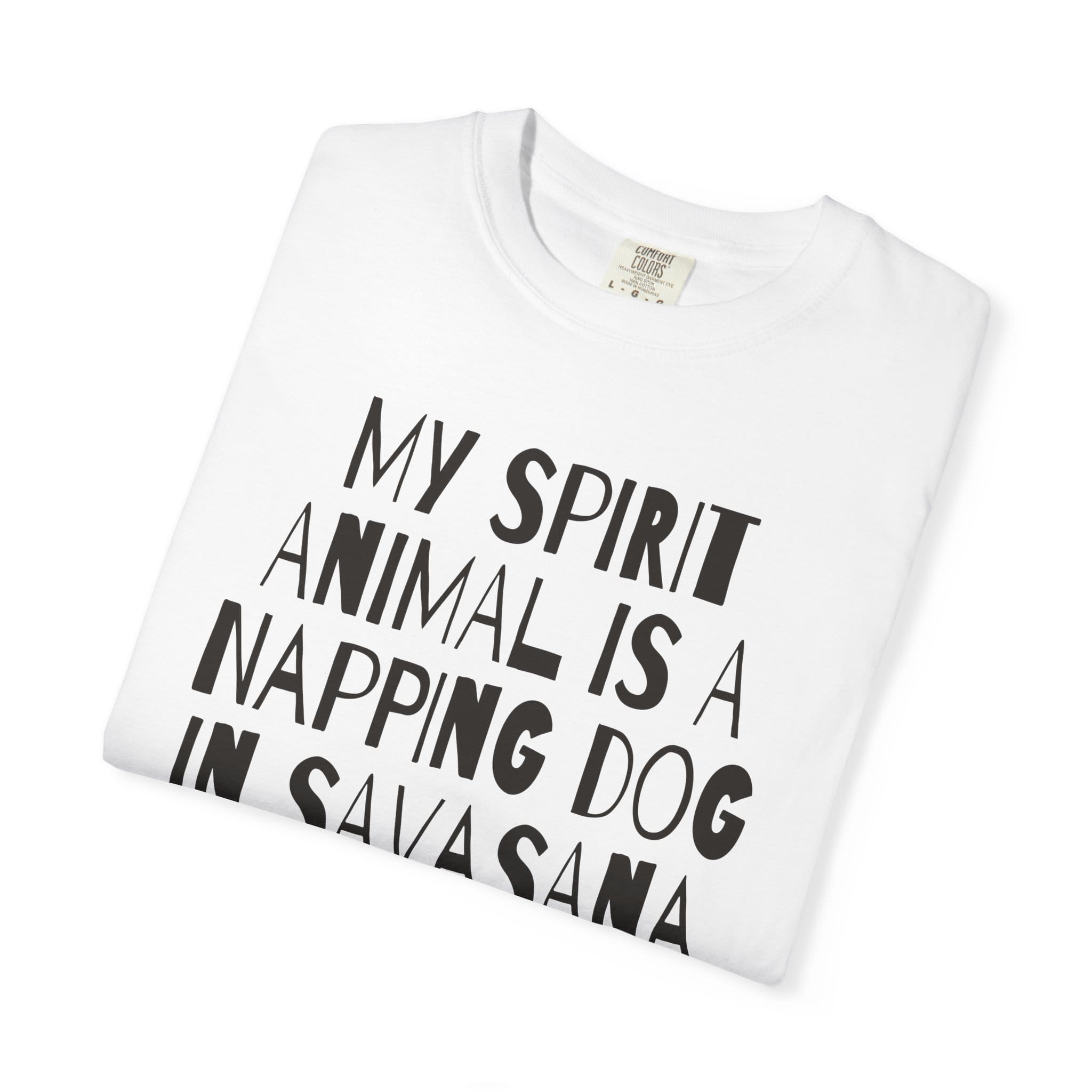 My Spirit Animal is a Napping Dog in Savasana t-shirt