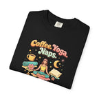 Coffee Yoga Naps t-shirt