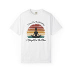 Stayed for the vibes t-shirt