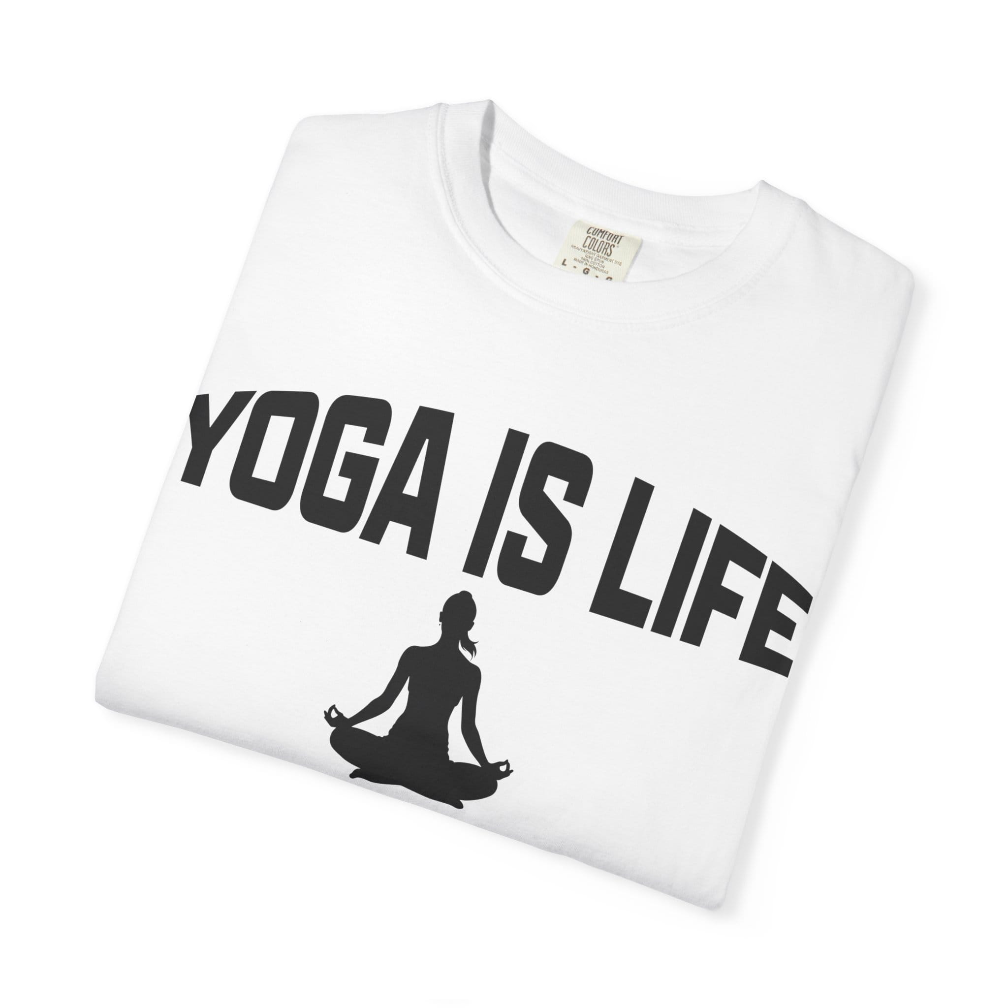Yoga Is Life t-shirt