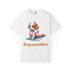 Stay pawsitive t-shirt