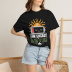 Low Energy High Vibes t-shirt