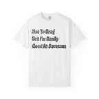 Not To Brag But I'm Really Good At Savasana t-shirt