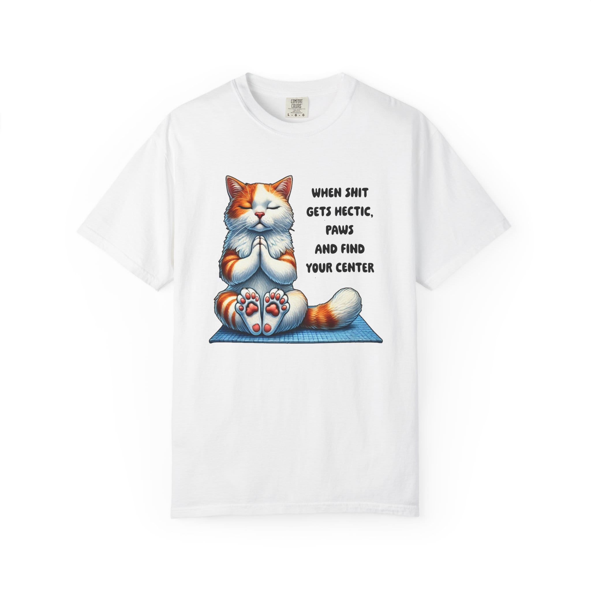 Paws and Find Your Center t-shirt