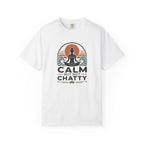 Calm But Not Chatty t-shirt