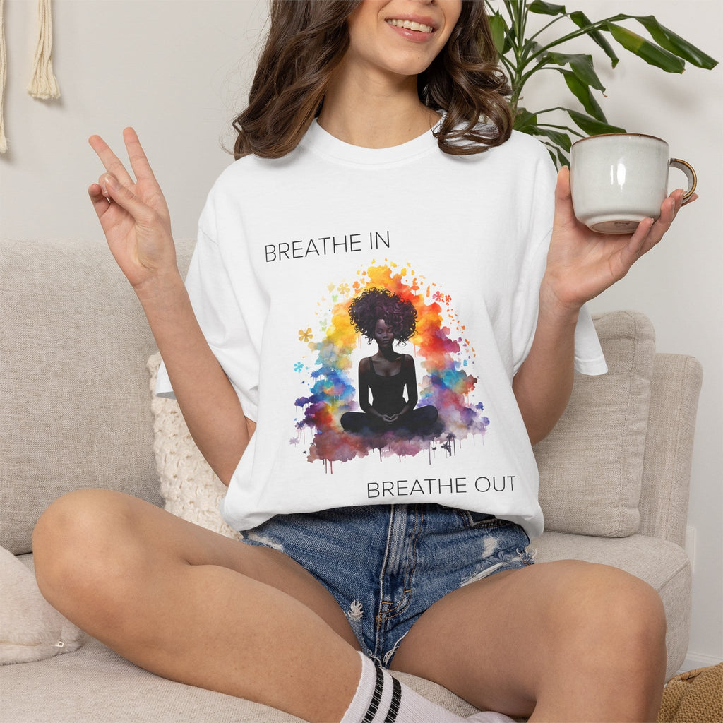Breathe In. Breathe Out. t-shirt