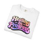 Groovy Healing in Progress t-shirt