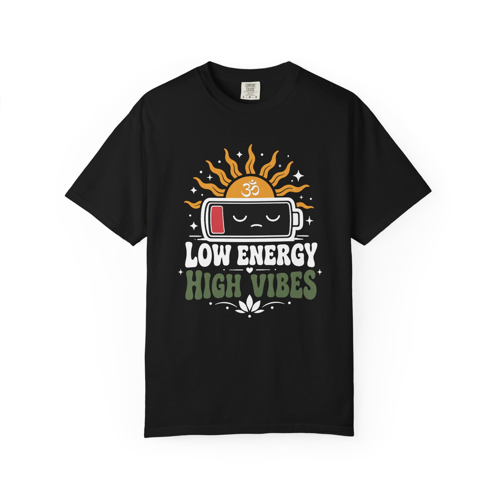 Low Energy High Vibes t-shirt