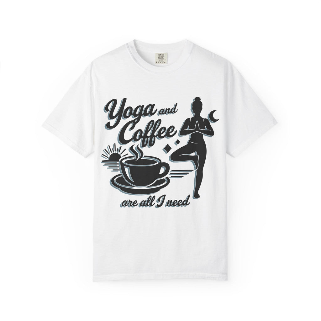 Yoga and Coffee Are All I need t-shirt