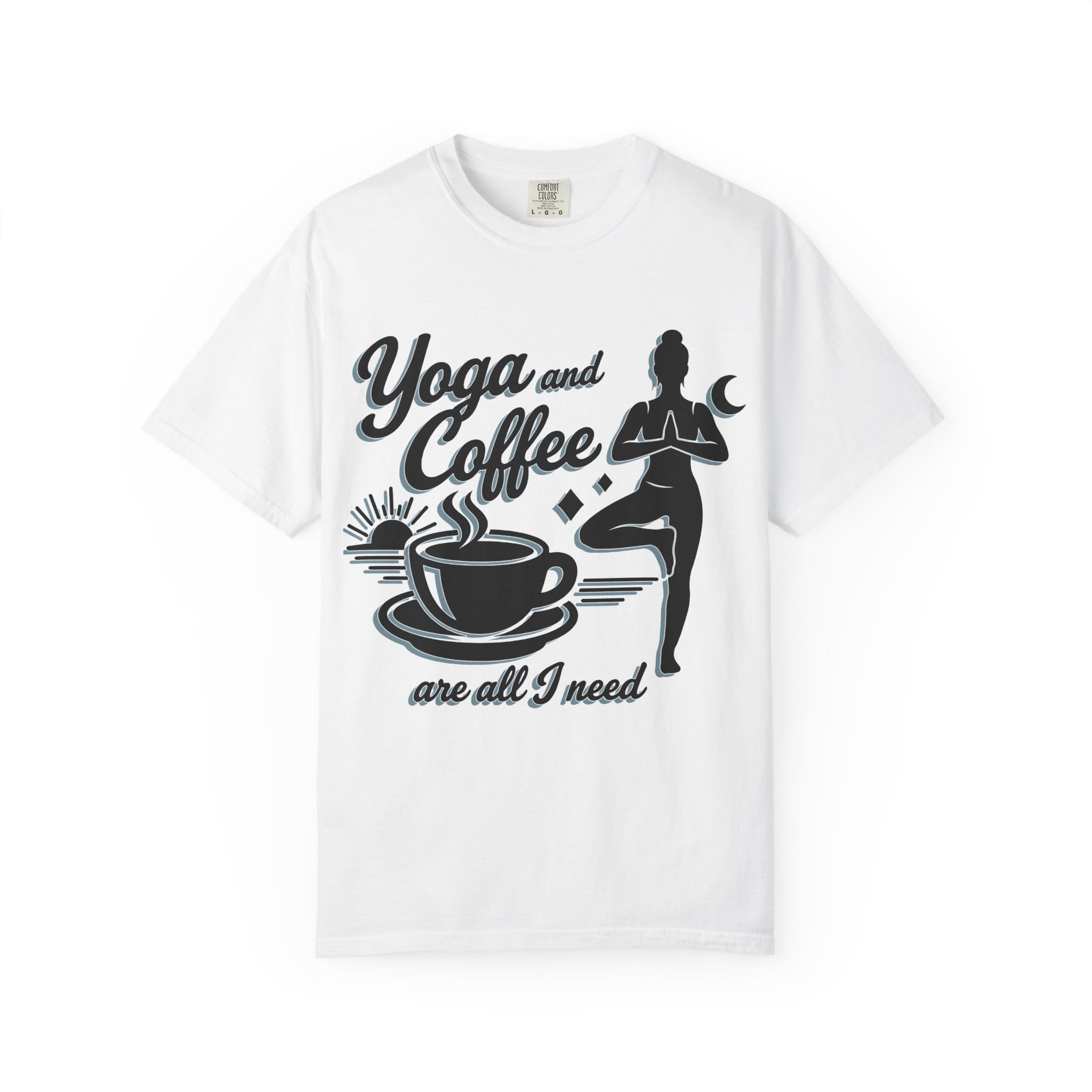 Yoga and Coffee Are All I need t-shirt