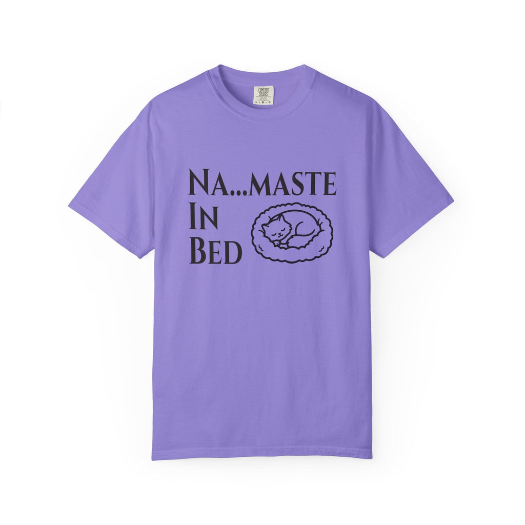 Na....maste in Bed t-shirt