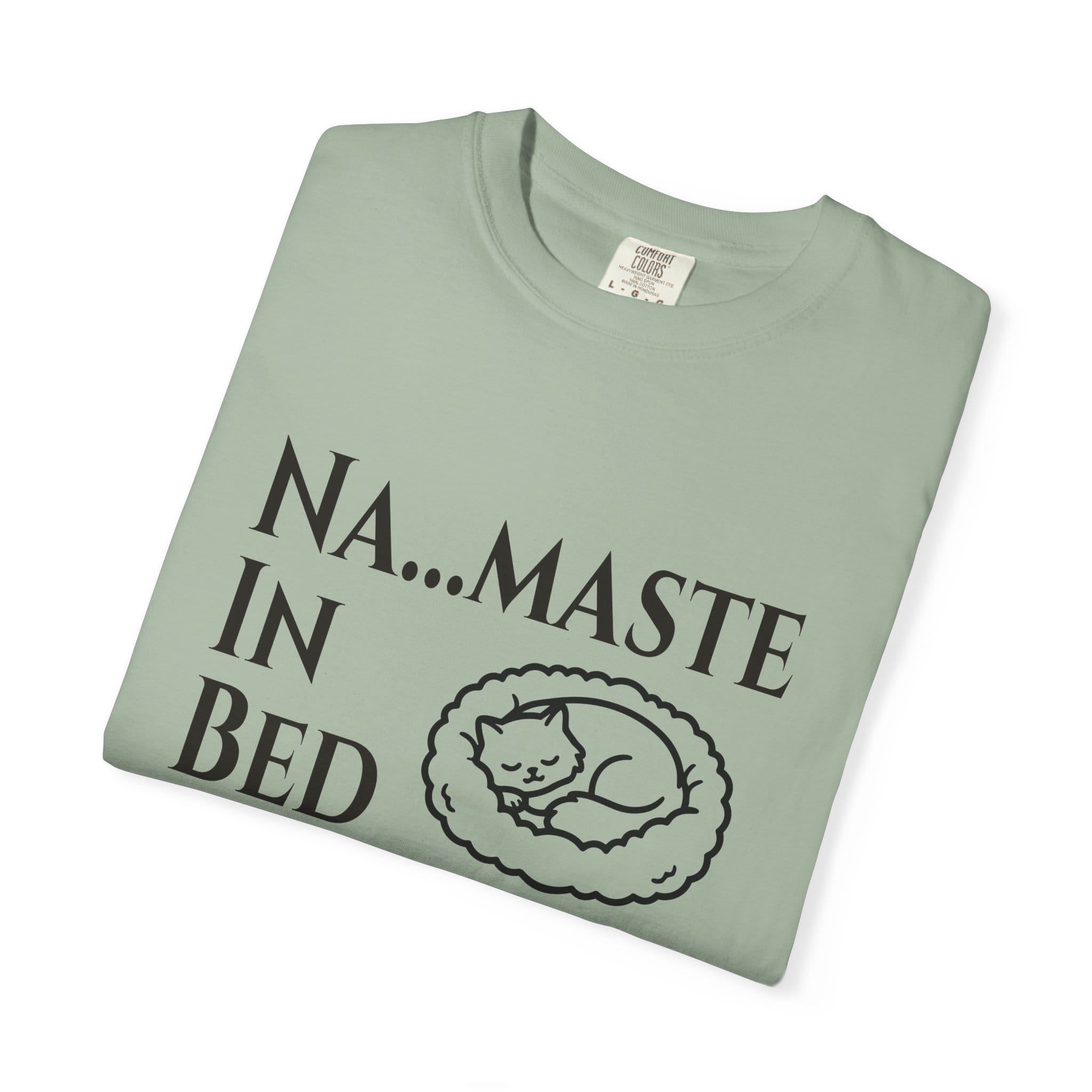 Na....maste in Bed t-shirt