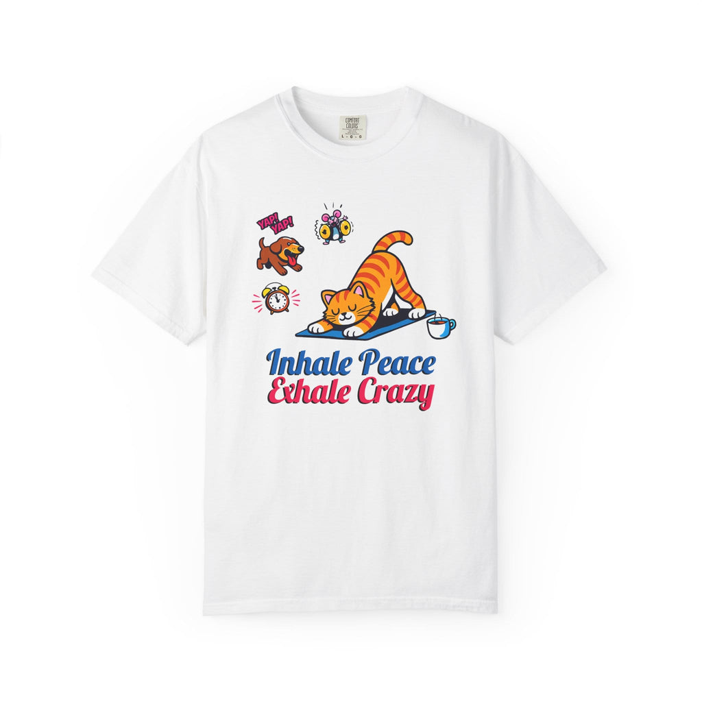 Inhale Peace Exhale Crazy t-shirt