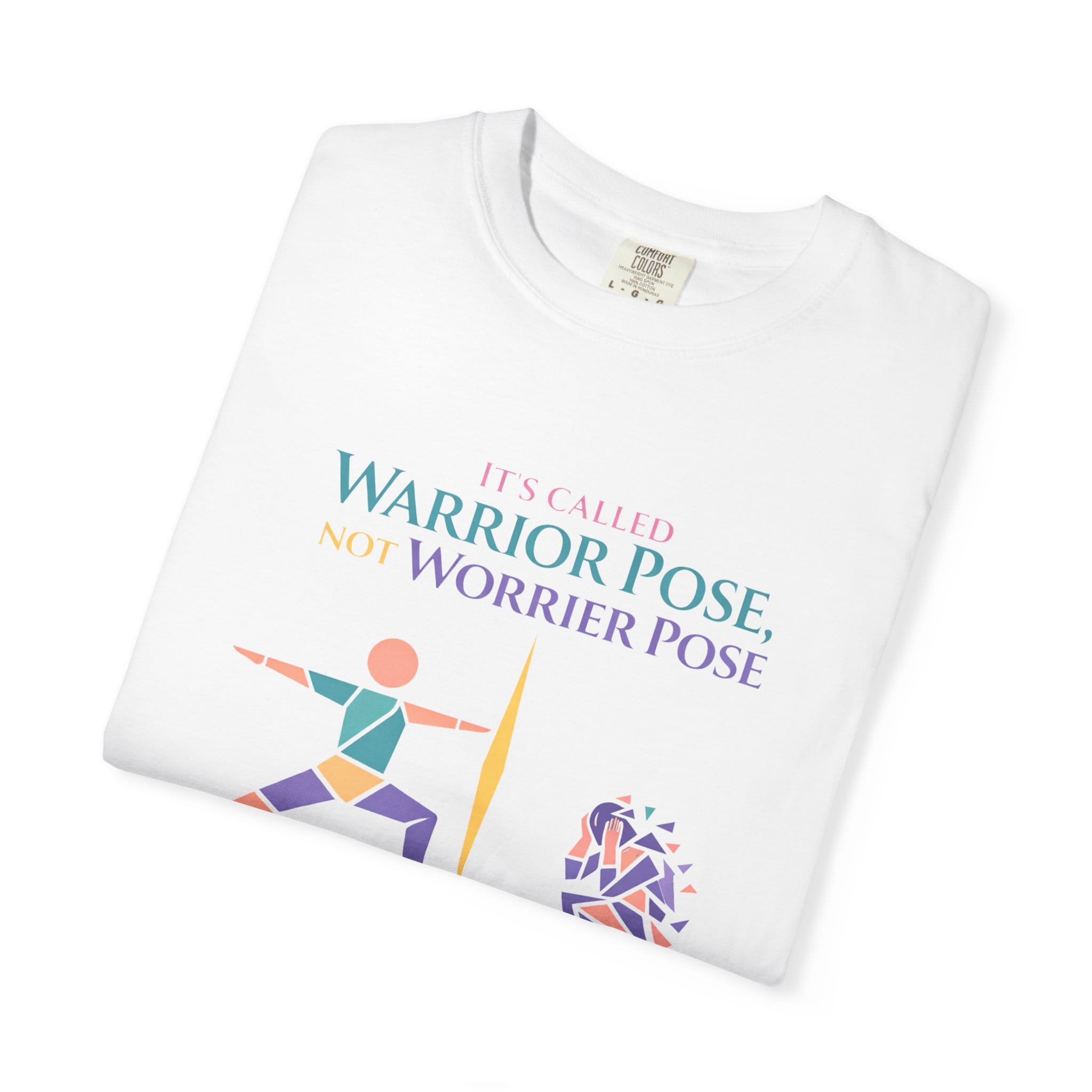 It's Called Warrior Pose Not Worrier Pose t-shirt