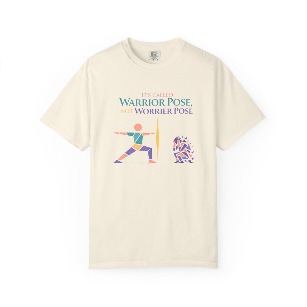 It's Called Warrior Pose Not Worrier Pose t-shirt