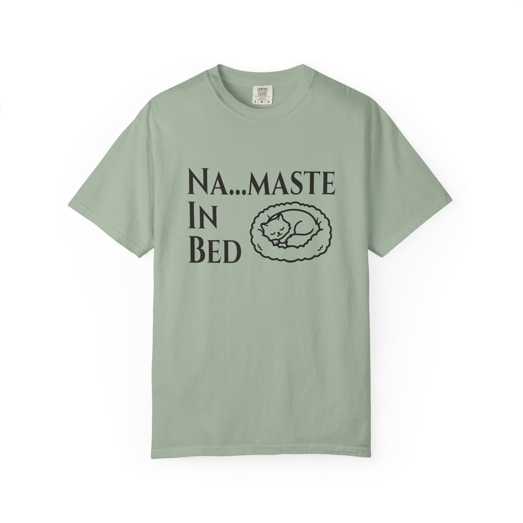 Na....maste in Bed t-shirt